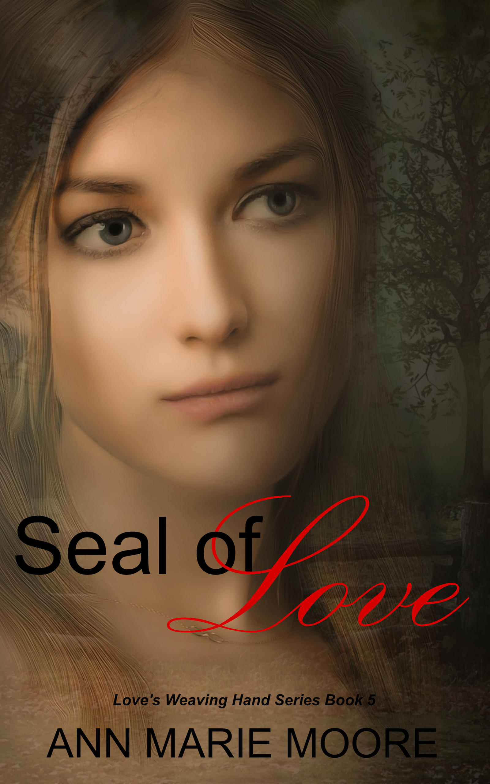 Love's Weaving Hand - Seal of Love Book 5 LWHseries